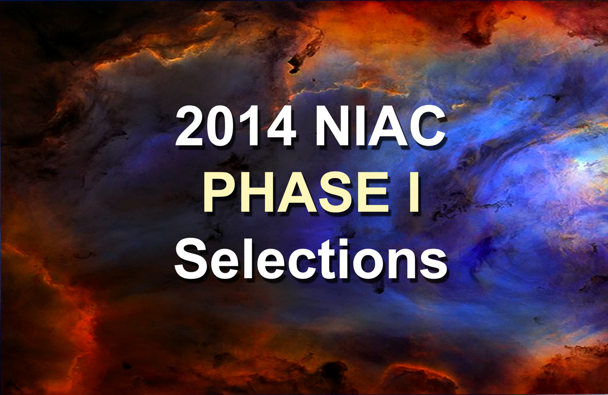 2014 NASA Advanced Technology Phase I Concepts Selected For Study