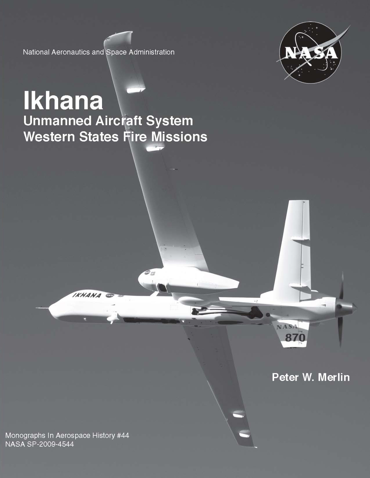 Ikhana Unmanned Aircraft System Western States Fire Missions Monograph Cover.