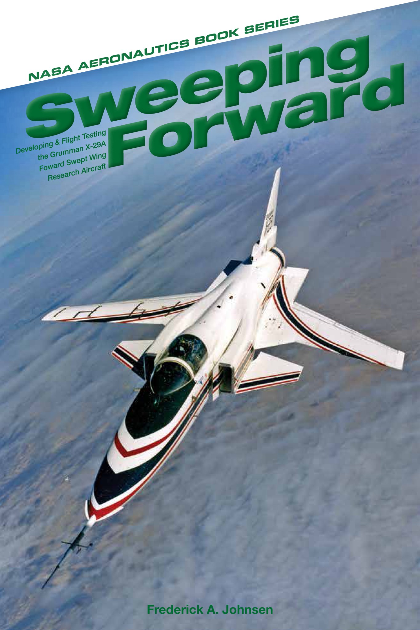 Sweeping Forward book cover, showing the X-29 in flight.