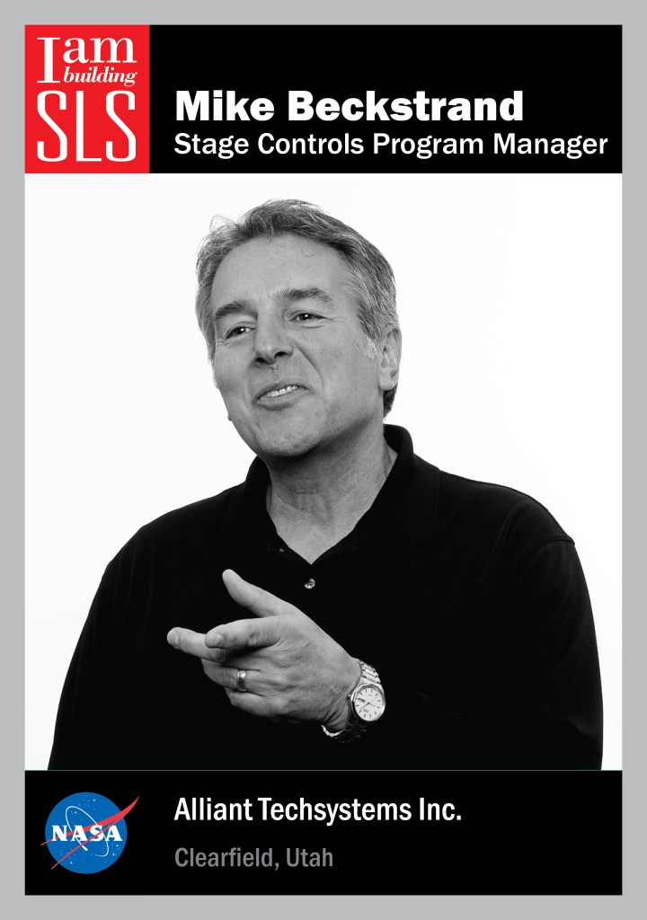 I Am Building SLS: Mike Beckstrand, Stage Controls Program Manager for Space Launch System Booster