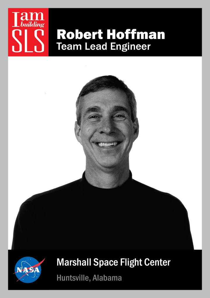 I Am Building SLS: Robert Hoffman, Team Lead, Integration and Test of Vehicle Avionics and Software