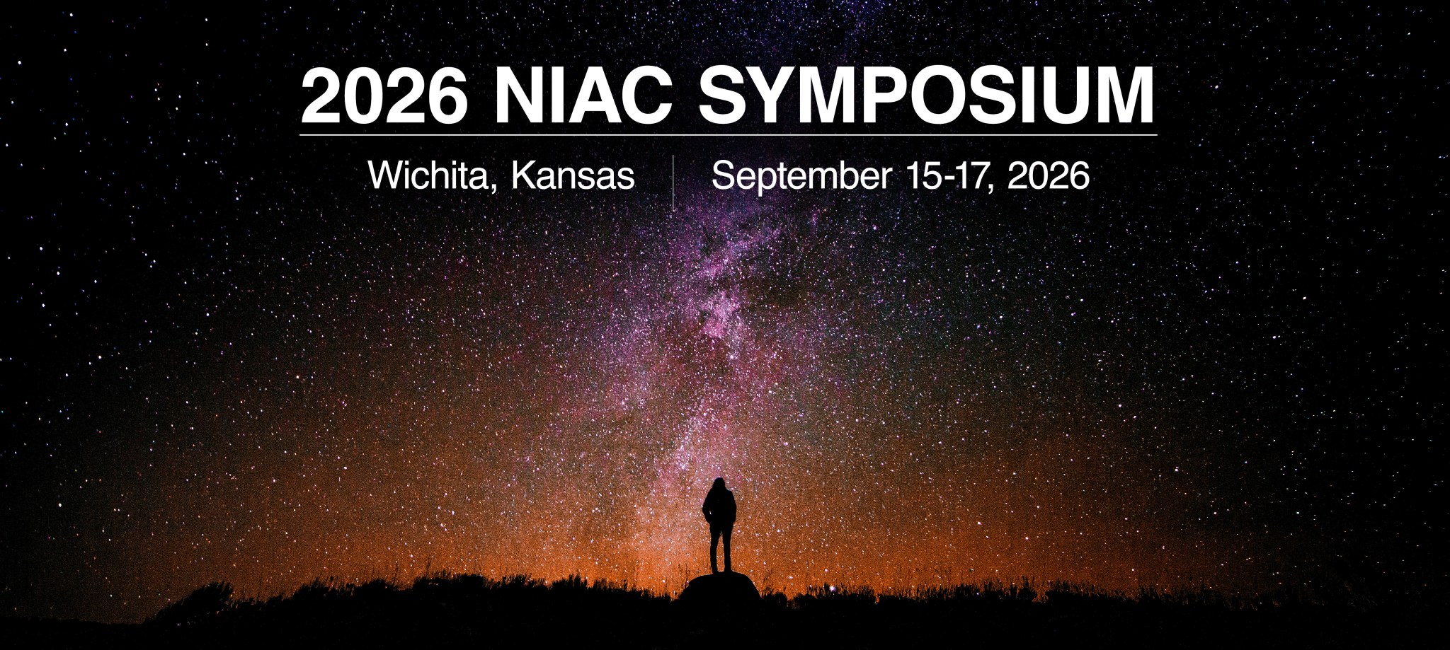 2026 NIAC Symposium in Wichita, Kansas on September 15-17, 2026. Sillouette of woman standing on a hill, looking up ay the night sky filled with stars and colors of pink and orange.