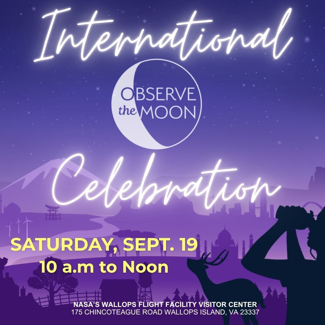 Purple graphic promoting a daytime International Observe the Moon Celebration, featuring silhouetted person looking through binoculars and date, time, Wallops Visitor Center information.