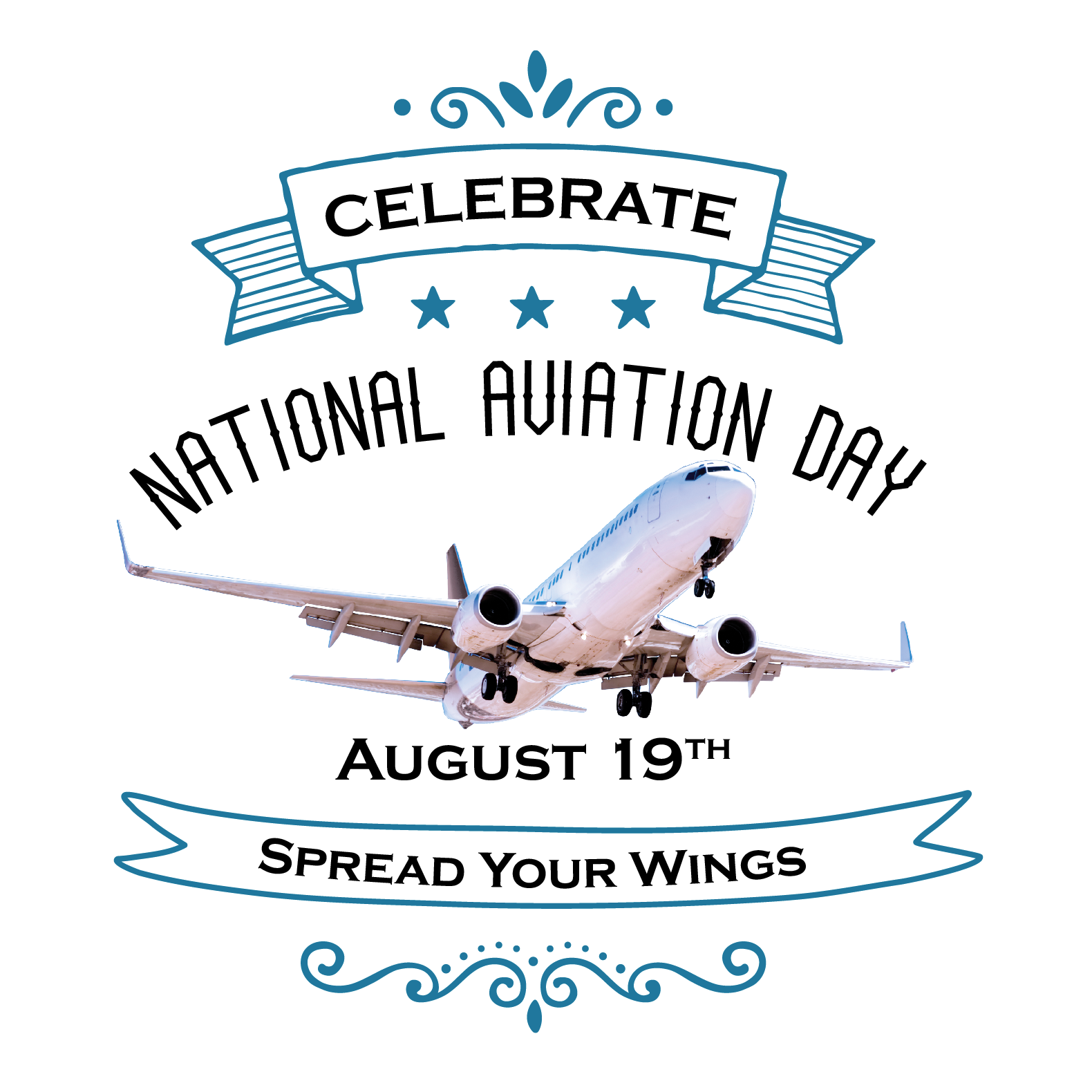 Celebrate National Aviation Day August 19th. Spread Your Wings.