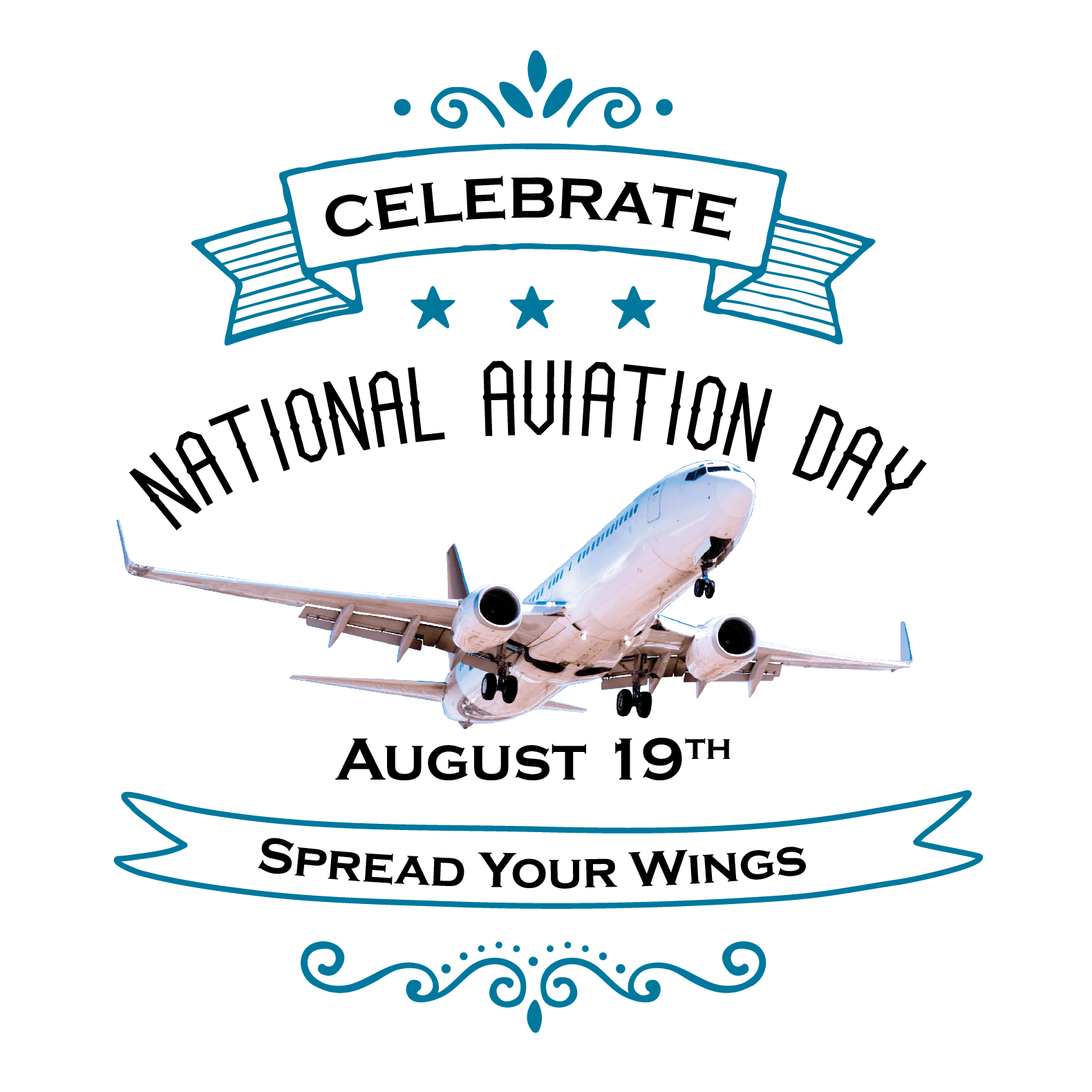 Celebrate National Aviation Day August 19th. Spread Your Wings.