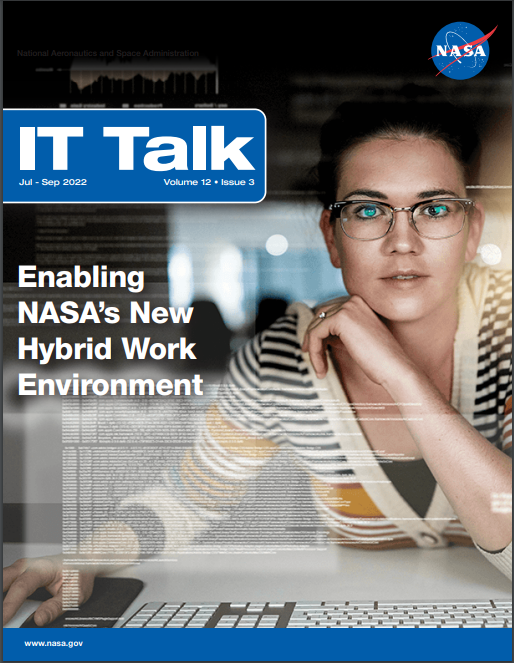 July-Sept 2022 IT Talk. Woman in glasses looking out at reader; computer screen contents reflected. Title: Enabling NASA's New Hybrid Work Environment