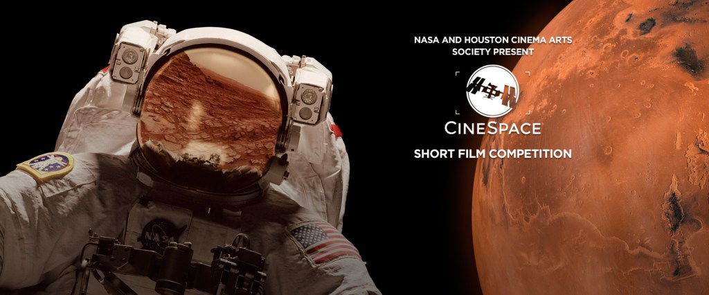 NASA, Houston Cinema Arts Society Count Down to ‘CineSpace Day’ at Houston Cinema Arts Festival