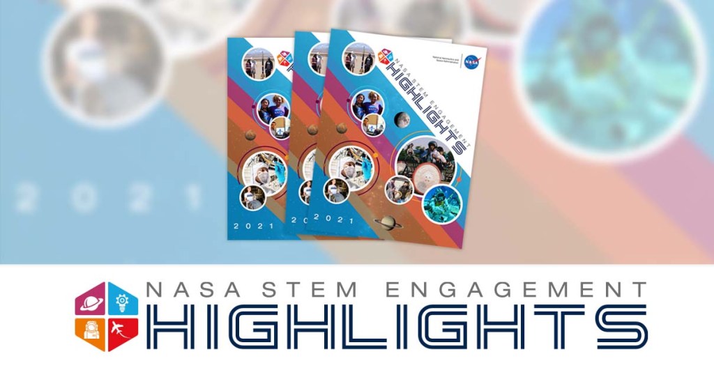 NASA STEM Engagement Highlights