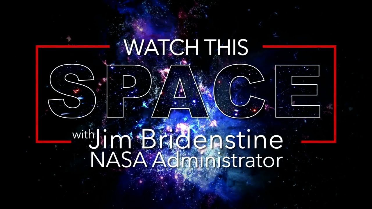 Generic graphic for Watch This Space with Jim Bridenstine NASA Administrator
