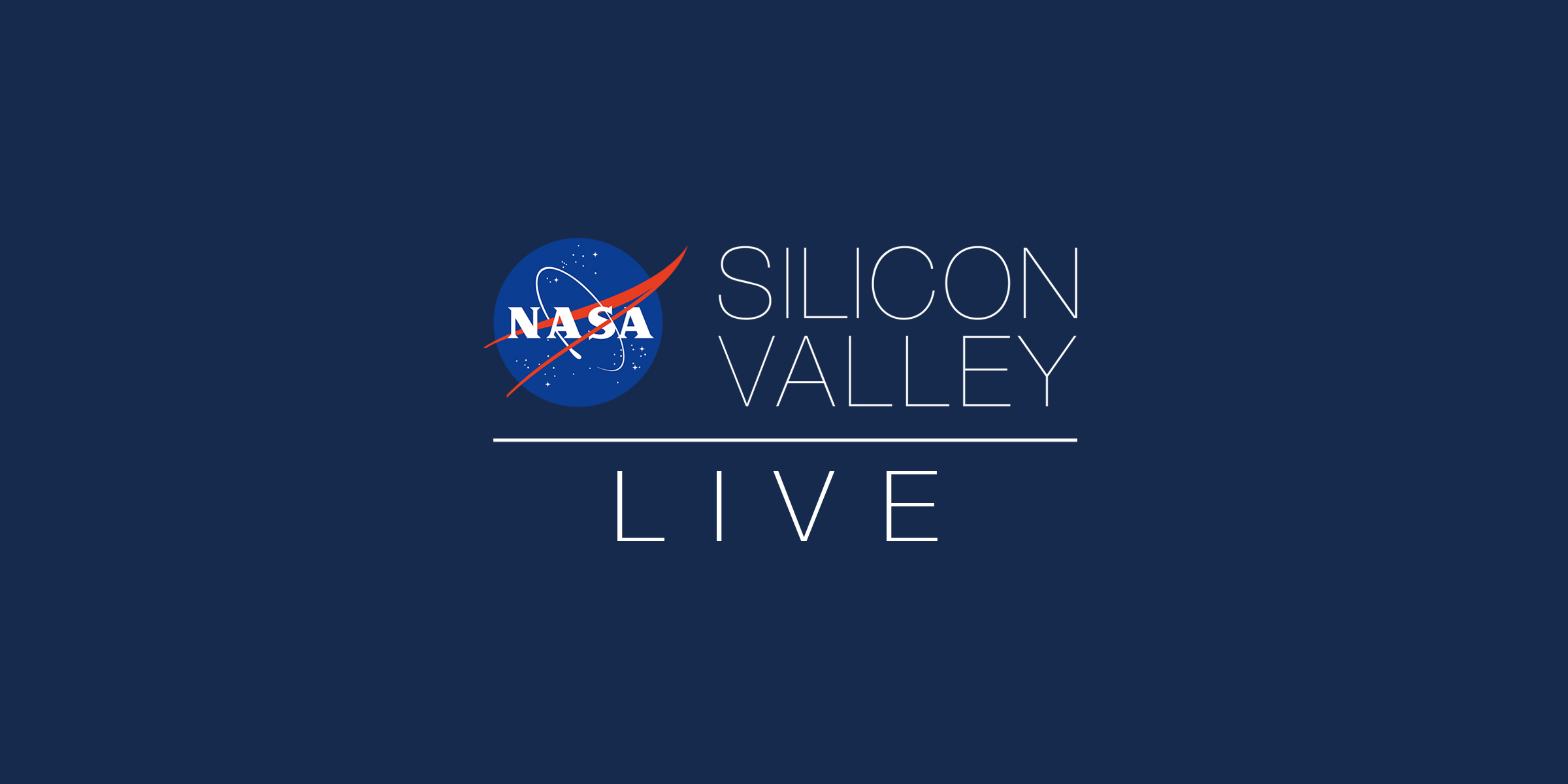 NASA in Silicon Valley Live - Genius Space Hacks