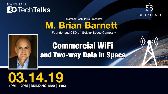 This month’s Marshall Tech Talk speaker will be M. Brian Barnett, founder and CEO of Solstar Space Co.