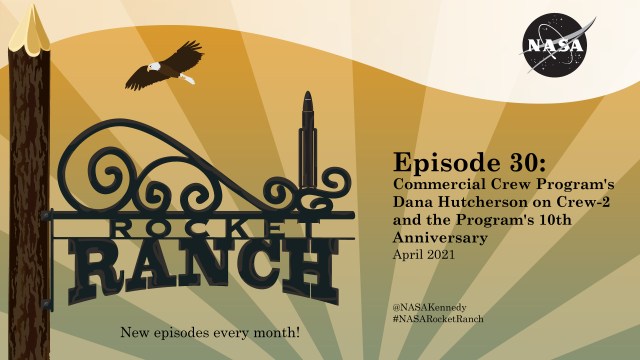 Rocket Ranch Episode 30: NASA's Commercial Crew Program turns 10, looks forward to an amazing year.