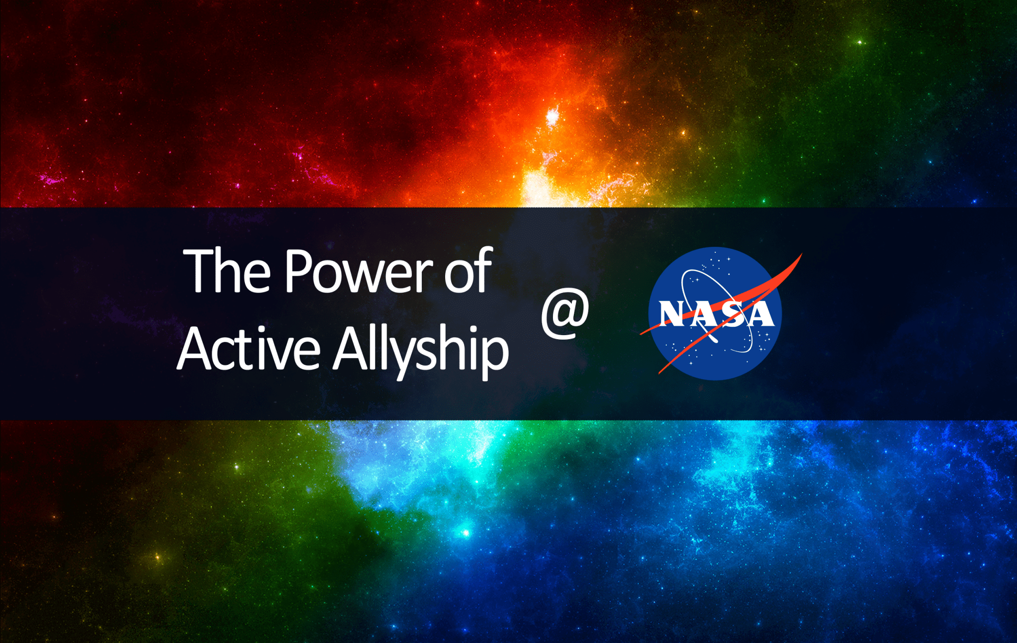 The Power of Active Allyship @ NASA graphic.