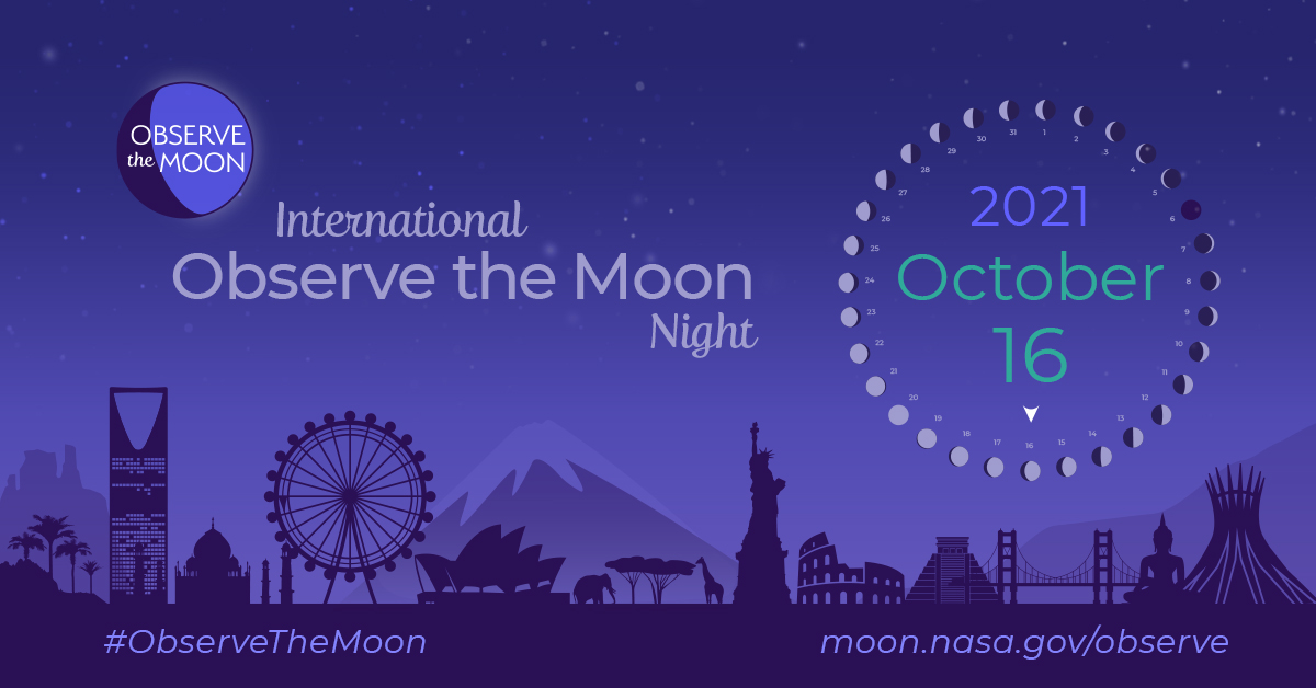International Observe the Moon Night-- October 16, 2021.