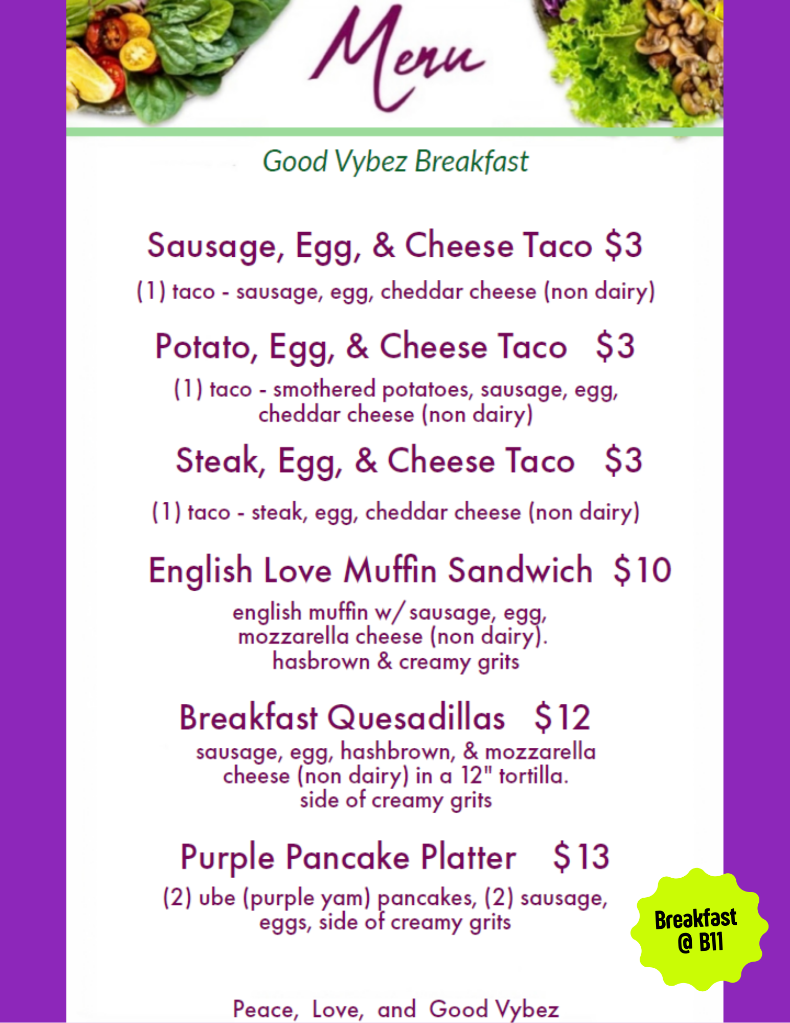 An updated breakfast menu for Vegan Vybe, a food truck vendor at JSC.
