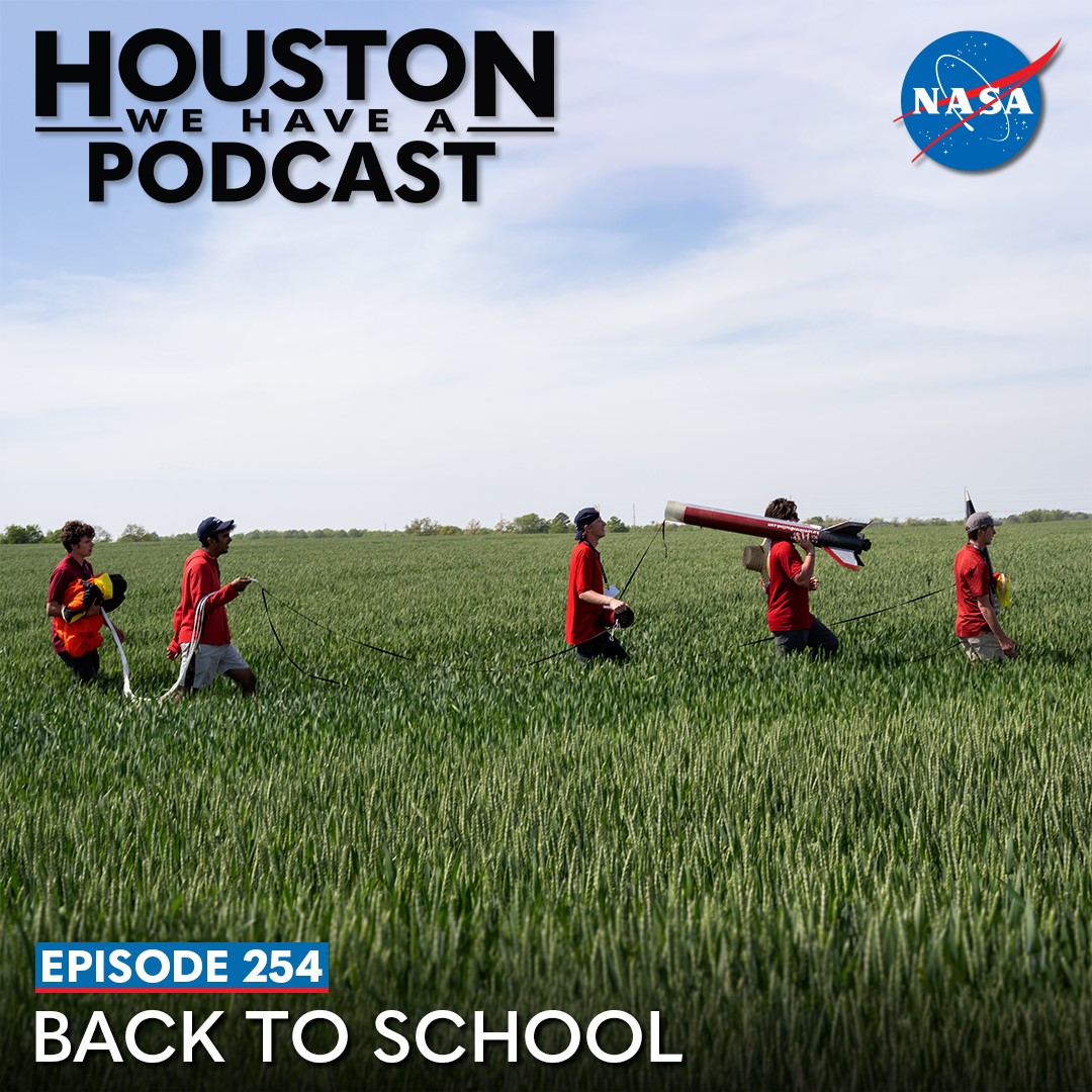Houston We Have a Podcast: Ep. 254 Back to School