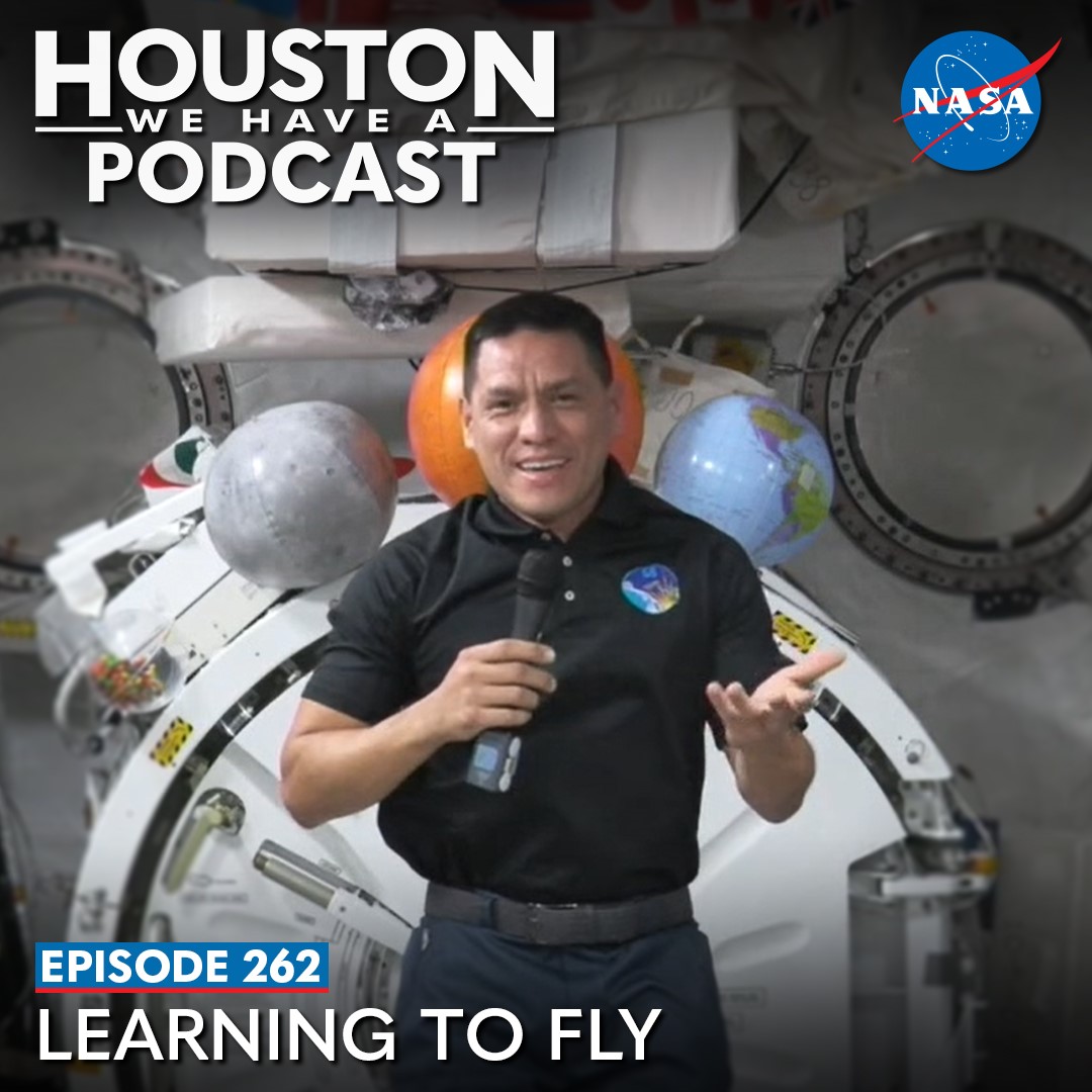 Houston We Have a Podcast: Ep. 262 Learning to Fly