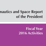 Thumbnail from the cover of the Aeronautics and Space Report of the President: Fiscal Year 2016 Activities