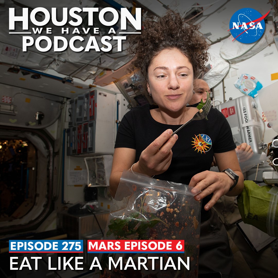 Houston We Have a Podcast: Ep. 275: Mars Ep. 6: Eat Like a Martian