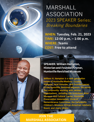 William Hampton, historian and founder/owner of the Huntsville Revisited Museum, will be the guest speaker for the Marshall Association Speaker Series on Feb. 21. 