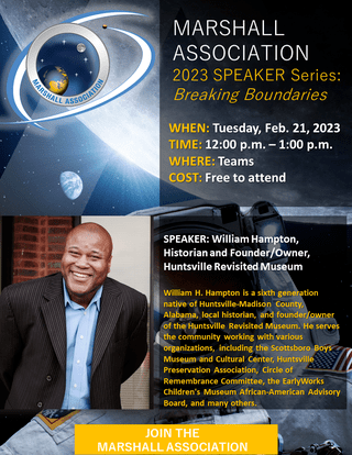 William Hampton, historian and founder/owner of the Huntsville Revisited Museum, will be the guest speaker for the Marshall Association Speaker Series on Feb. 21. 