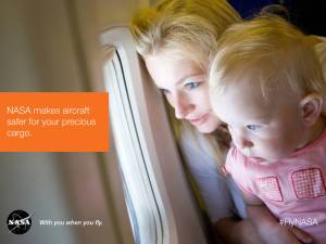 NASA makes aircraft safer for your precious cargo. A young mother holding her baby while looking out the window of an airplane.