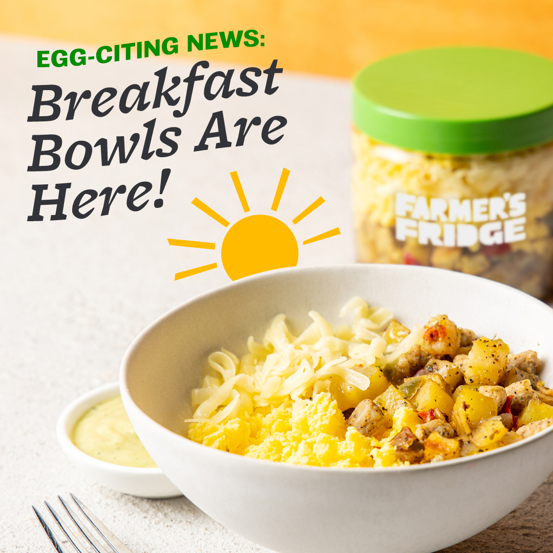 Breakfast bowls, a new menu item from Farmer's Fridge. Located at JSC B11, B12, and B30. 