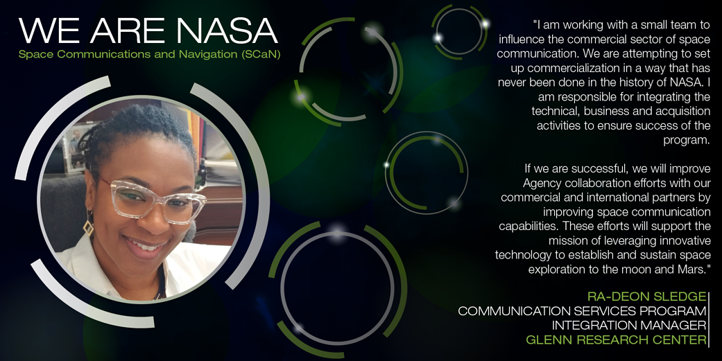 We Are NASA: Ra-Deon Sledge, Communication Services Program Integration Manager