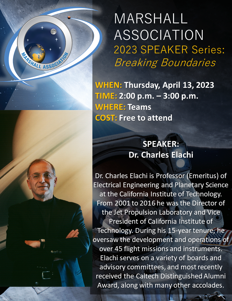 Dr. Charles Elachi, professor emeritus of electrical engineering and planetary science at the California Institute of Technology, will be the guest speaker for the Marshall Association Speaker Series on April 13. 