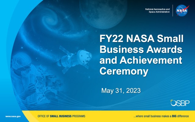 FY22 NASA Small Business Awards and Achievement Ceremony