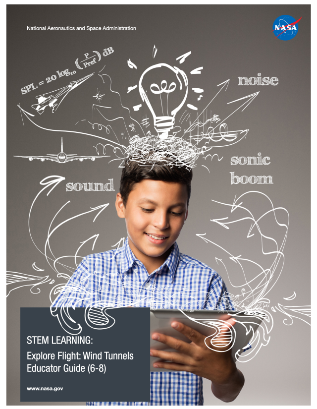 Wind Tunnels Educator Guide cover showing a young student holding a tablet with squiggley white lines and math formulas and drawings of the X-59 with words like, noise, sonic boom and sound.