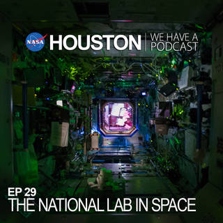 houston podcast the national lab in space episode 29