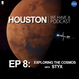 houston podcast thumbnail episode 8 exploring cosmos styx