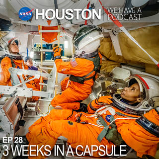 houston podcast episode 28 3 weeks in a capsule
