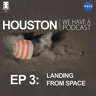 Houson Podcast. Episode 3. Landing from Space
