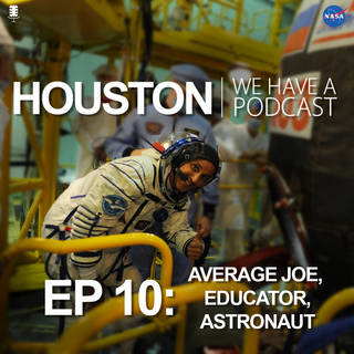 houston podcast ep10 acaba average joe educator astronaut