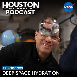 Houston We Have a Podcast: Ep. 293: Deep Space Hydration NASA astronaut and Expedition 69 Flight Engineer Frank Rubio has fun with fluid physics as he observes the behavior of a free-flying water bubble on the International Space Station.