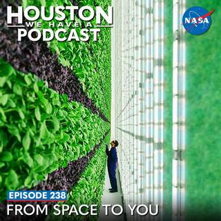 Houston We Have a Podcast Ep 238 From Space to You