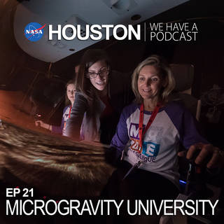 houston podcast microgravity university episode 21 education nasa 