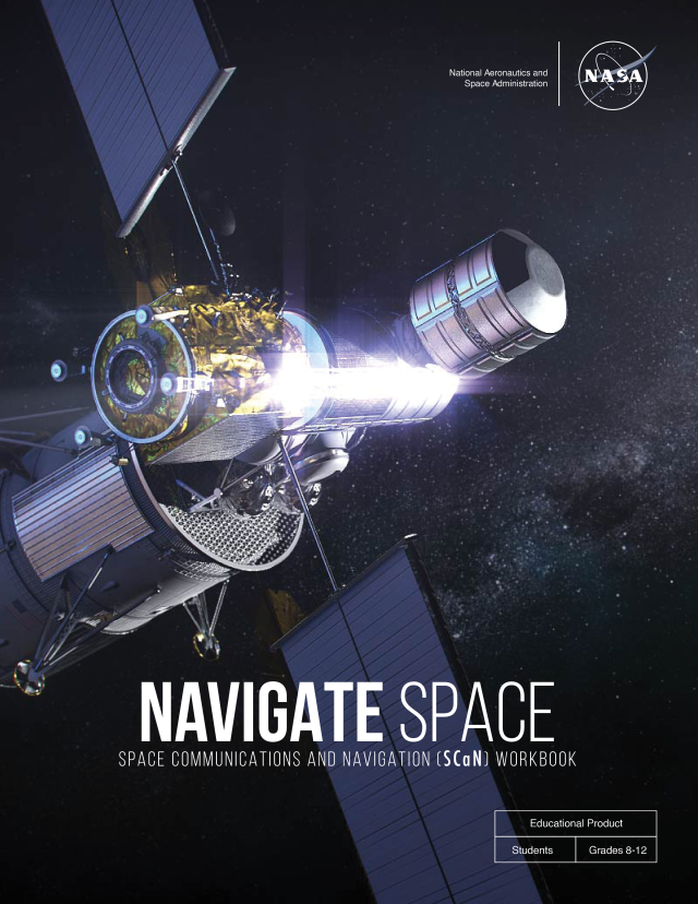 Image of a space station with a starry background. The text reads "Navigate Space: Space Communications and Navigation (SCaN) Workbook)"