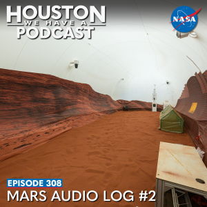 Houston We Have a Podcast Episode 308: Mars Audio Log #2. The image shows the 1,200 square foot Martian sandbox located inside the CHAPEA habitat.