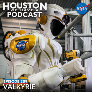 Houston We Have a Podcast, Ep. 309: Valkyrie. Image shows the humanoid robot, Valkyrie, drilling into a pole.