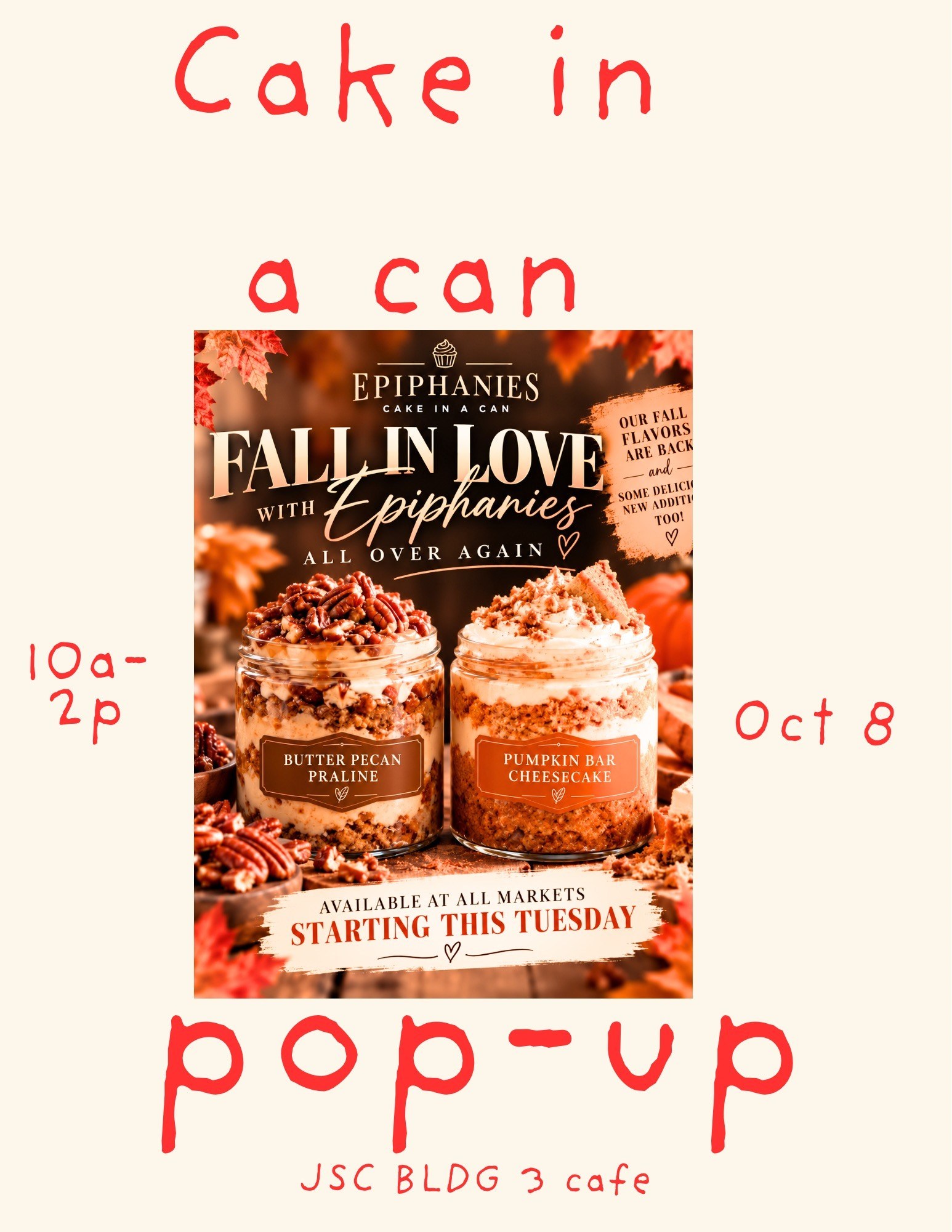 Decorative flyer for Cake in a Can, a pop up vendor at JSC B3 on October 8, 2026.