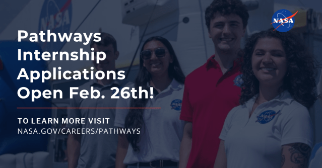 nasa interns smiling behind text reading" Pathways internship applications open on February 26th, 2024! To learn more, visit nasa.gov/careers/pathways"