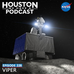 Houston We Have a Podcast Ep. 328 - VIPER