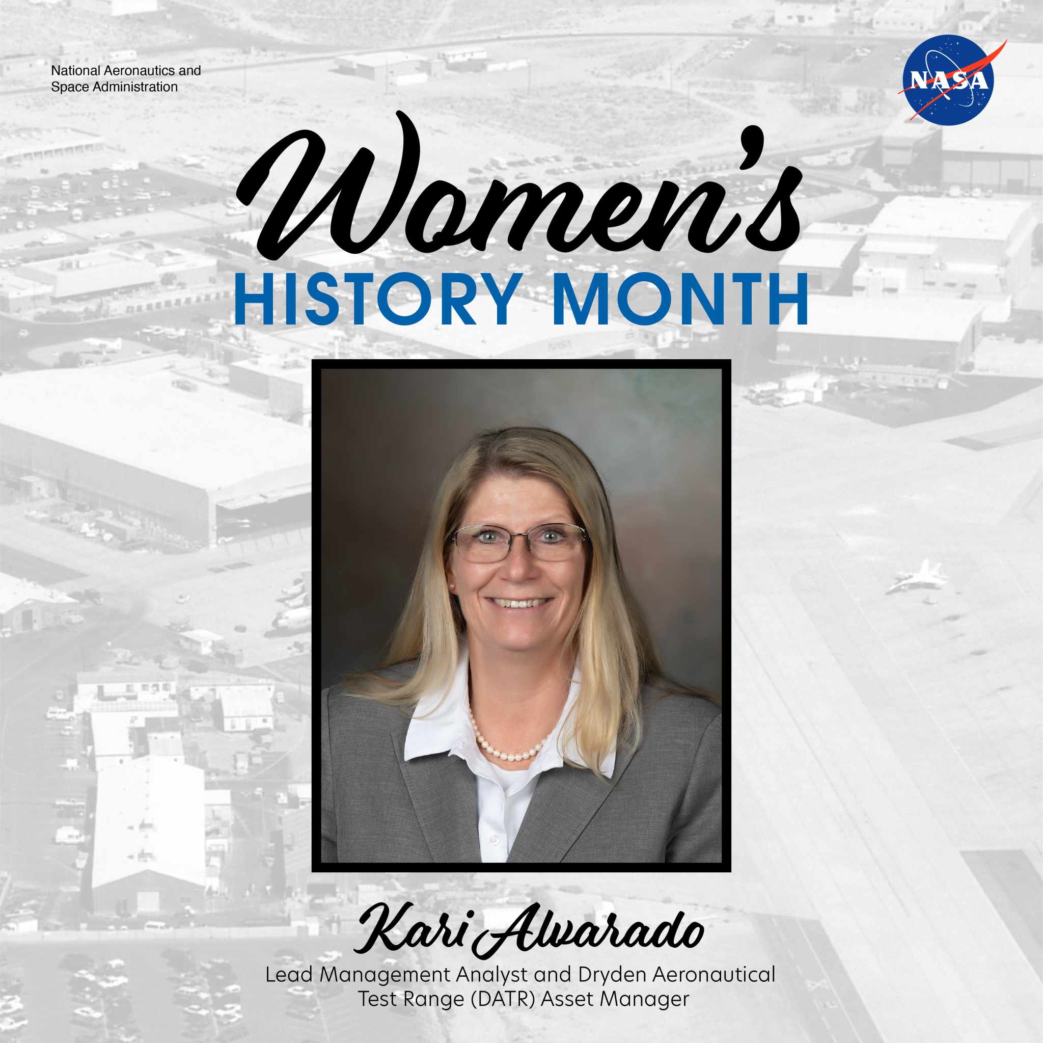 Headshot of Kari Alvarado over a faded black and white aerial image of NASA Armstrong. There is text that reads 