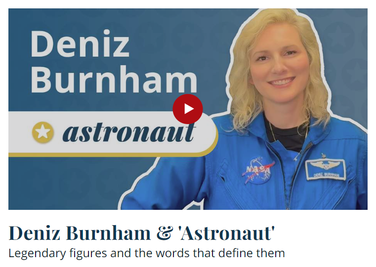 NASA astronaut Deniz Burnham featured in Merriam-Webster's word of the day video defining the word 