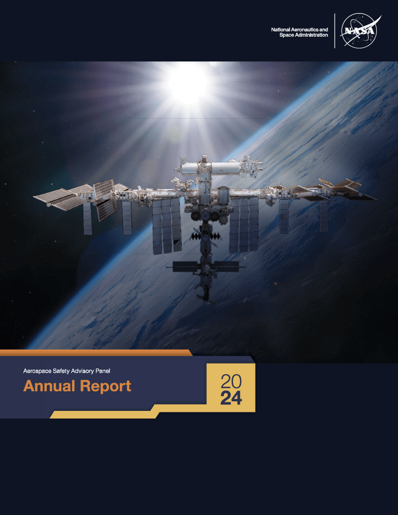 Annual report cover art featuring the International Space Station orbiting the Earth, with the sun shining behind it. The NASA logo is in the top left corner. The title at the bottom says, "Aerospace Safety Advisory Panel Annual Report 2024."