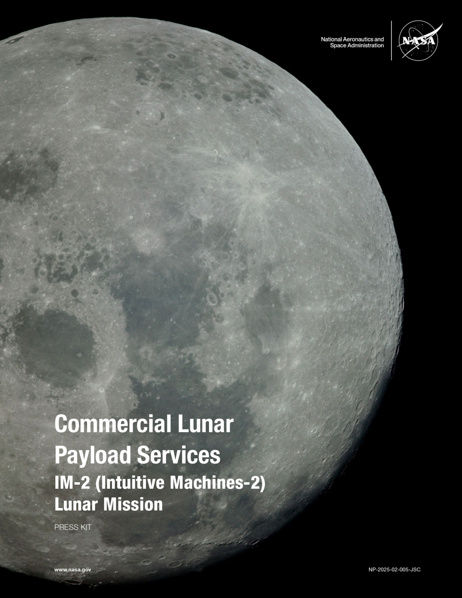The Moon in orbit with a black background and the words Commercial Lunar Payload Services Intuitive Machines-2 Lunar Mission Press Kit overlay on the bottom left of the Moon image