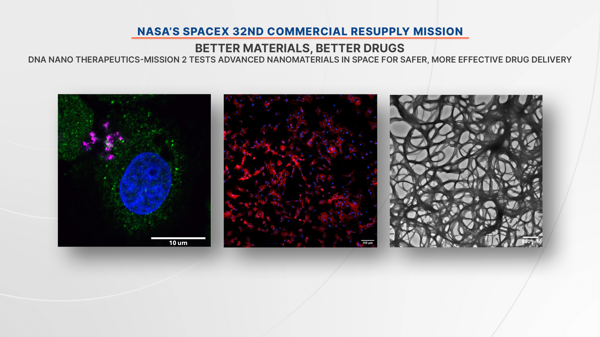 The DNA Nano Therapeutics-Mission 2 produces a special type of molecule formed by DNA-inspired, customizable building blocks known as Janus base nanomaterials.